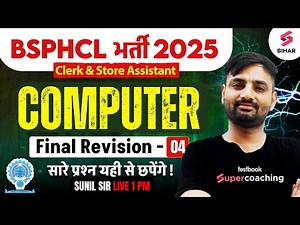 BSPHCL 2025 COMPUTER CLASS | BSPHCL COMPUTER FINAL REVISION #4 | COMPUTER BY SUNIL SIR