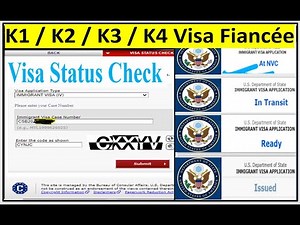 K1 Visa Status Check (CEAC) /At NVC / In transit/ Ready /Issued/ Refused / Administrative Processing