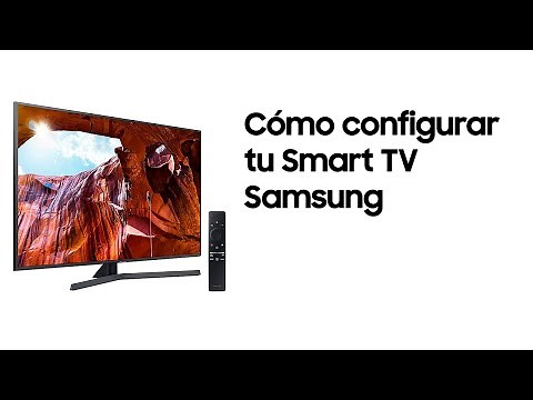 Televisor | Cómo configurar tu Samsung Smart TV