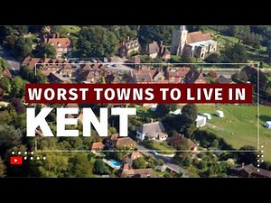 Worst Towns To Live In Kent