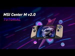 MSI Claw Tutorial l MSI Center M 2.0 | MSI