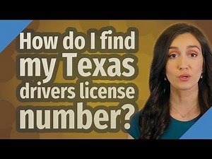 How do I find my Texas drivers license number?