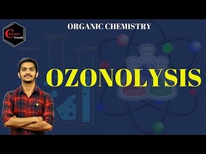 OZONOLYSIS || ORGANIC CHEMISTRY