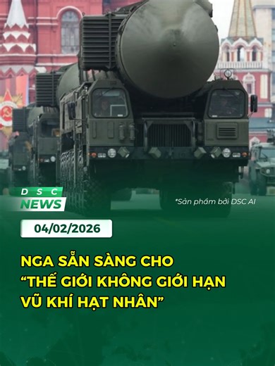 NGA SẴN SÀNG CHO “THẾ GIỚI KHÔNG GIỚI HẠN VŨ KHÍ HẠT NHÂN” #dscnews #taichinh #kinhte #nga #vukhihatnhan