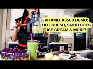 Vitamix A3500 Blender Demo: Hot Queso, Smoothie, Detox Salad & More!