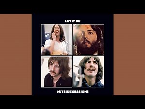 The Beatles - Let It Be Outside Sessions