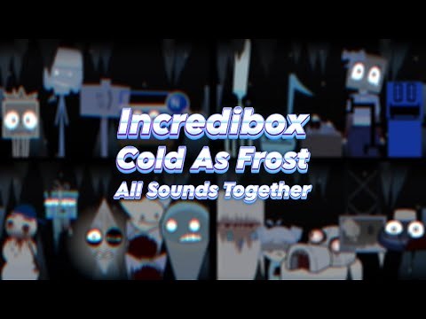 Incredibox Cocrea | Cold As Frost | All Sounds Together