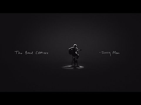 The Band CAMINO - Sorry Mom (Official Video)