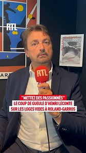 "Mettez des passionnés" : le coup de gueule d’Henri Leconte sur les loges vides à Roland-Garros ! | RTL