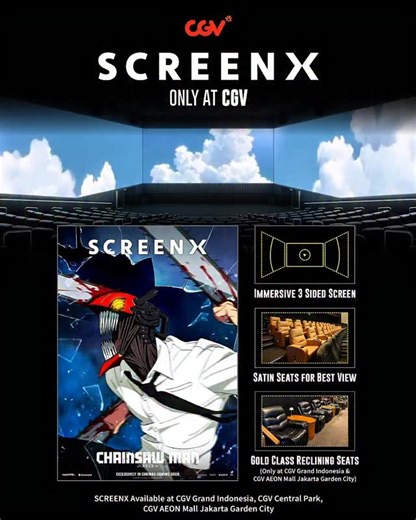 Nonton film dalam format ScreenX di CGV💥 Rasakan 3 layar super besar dengan panoramik 270 derajat dalam format ScreenX! Lokasi ScreenX CGV: CGV Grand Indonesia, CGV Central Park, CGV AEON Mall JGC. Sedang tayang di CGV! Beli tiketnya di website atau aplikasi CGV! #ScreenX #ChainsawMan #SemuaSerudiCGV | CGV Cinemas Indonesia