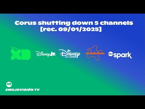 Corus shutting down 5 channels [rec. 09/01/2025]