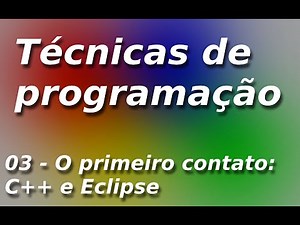 O primeiro contato com C++: Criando um projeto no Eclipse