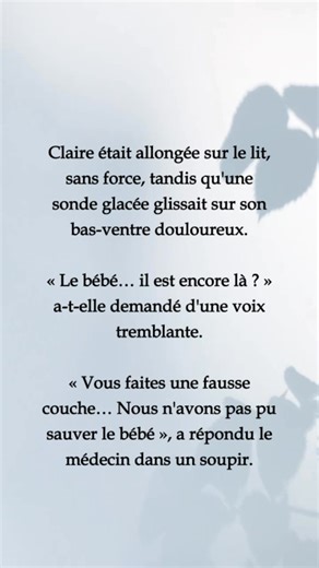 💔 Le jour où j’ai perdu mon enfant, mon mari et mon fils applaudissaient une autre femme.👉 Lire l’histoire complète ici : https://goodnovel.onelink.me/j1Q7/ytehk5l3 💥 Cherchez le code « 578308 » pour lire tous les chapitres ! Romance / Regret / Trahison / Renaissance / Héroïne forte / Vengeance Le jour de sa fausse couche, Claire Jarry était seule. Adrien Charon, son mari, et Léo, le fils qu’elle avait porté au péril de sa vie, assistaient au spectacle préféré de la femme qu’Adrien aimait vra