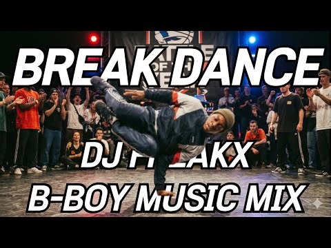 DJ FREAKX Bboy Music Mix 2026 👟 Best Breakbeats for Practice (123 BPM)