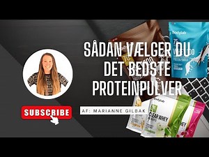 Sådan finder du det bedste proteinpulver