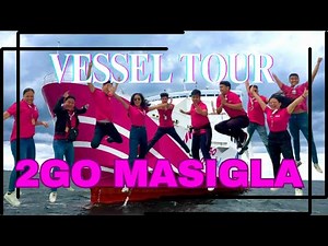 2GO MASIGLA FULL VESSEL TOUR || 2GO TRAVEL || #READY2GOFORYOU || #2GOFORWARDING