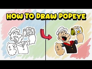How to Draw Popeye the Sailor Man – Classic Cartoon Character Drawing