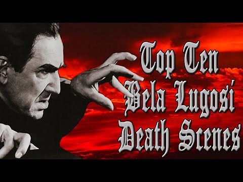 Top Ten Bela Lugosi Death Scenes