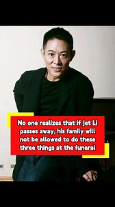 947K views · 8.7K reactions | No one realizes that if Jet Li passes away, his family will not be allowed to do these three things at the funeral | Efosa Canada tv | Facebook