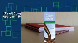 [Read] Computer Networking: A Top-Down Approach  Review