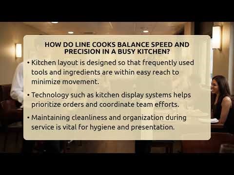 How Do Line Cooks Balance Speed And Precision In A Busy Kitchen? - Food Service Jobs