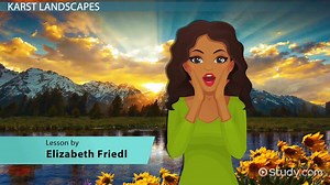 Karst Topography | Definition, Features & Locations - Video | Study.com