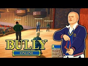 I Played Bully Online