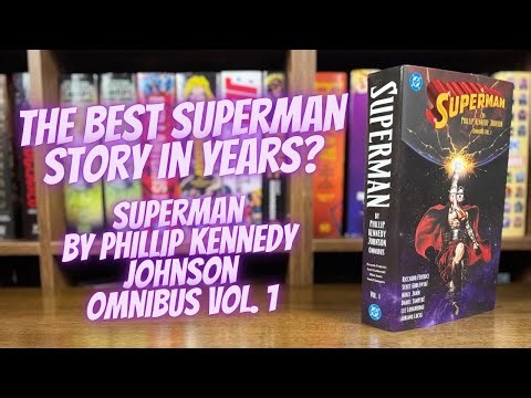 The BEST Superman Story in Years? | Superman by Phillip Kennedy Johnson Omnibus Vol. 1 (Closer Look)