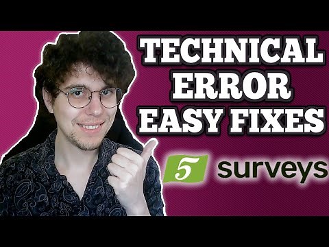 How To Fix Technical Error Problem In Five Surveys