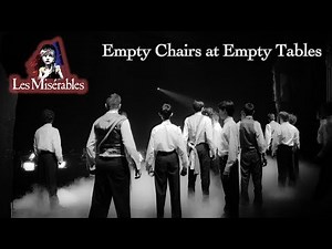 Les Miserables Live- Empty Chairs at Empty Tables