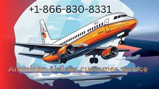 +1-866-830-8331 Full™ ❖American Airlines® Customer™ Service® ℗ ⌘ Complete 247 Support Guide