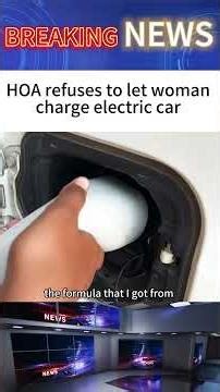 HOA refuses to let woman charge electric car#news #shorts