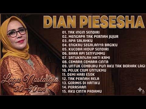 Dian Piesesha Full Album Lagu Nostalgia 80-90AN Populer Sepanjang Masa | Lagu Lawas Penuh Kenangan