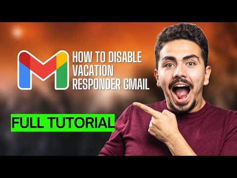 How to Disable Vacation Responder Gmail [2026 Full Guide]