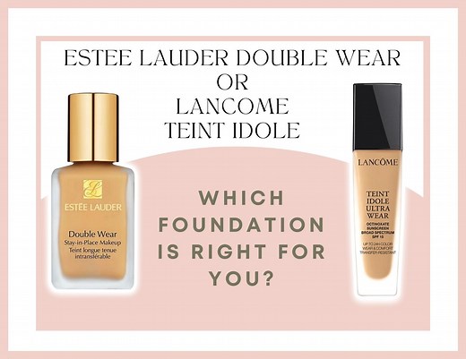 Estee Lauder Double Wear or Lancome Teint Idole | A Comparison