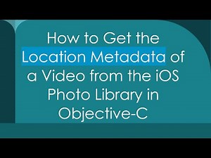 How to Get the Location Metadata of a Video from the iOS Photo Library in Objective-C