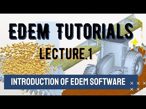 EDEM tutorials || Lec.1 Introduction of EDEM software