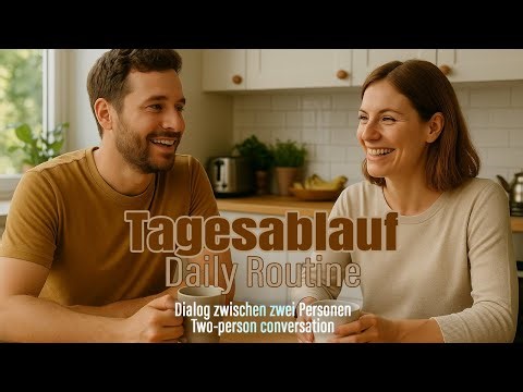 Tagesablauf (Daily Routine) - Simple German A1 Conversation