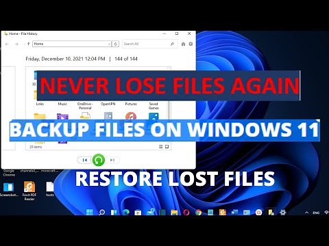 Backup Files on Windows 11 | Restore Files in Windows 11