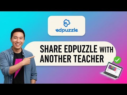 How to SHARE EDPUZZLE WITH ANOTHER TEACHER (Step by Step)