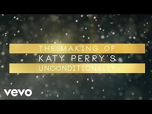 Katy Perry - Making of the “Unconditionally” Music Video