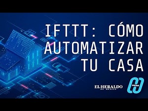 IFTTT: Qué es y cómo funciona | recetas
