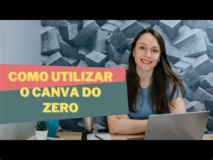 Como utilizar o CANVA do zero - AULA COMPLETA SOBRE A PLATAFORMA CANVA