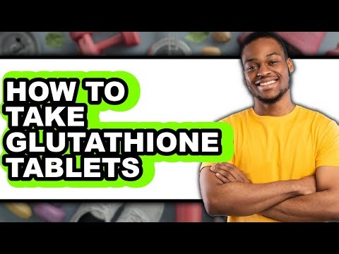 How to Take Glutathione Tablets (Only Way)