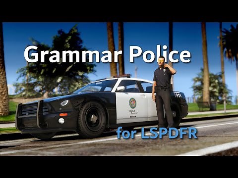 LSPDFR UPDATE & Mastering Grammar: Your Ultimate Guide to Installing grammar police