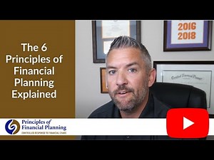 The 6 Principles of Financial Planning Explained