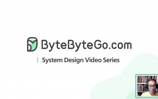 系统设计系列 System Design ByteByteGo