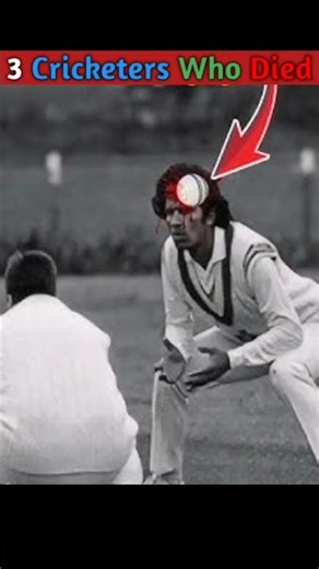 3 Cricketers Who Died On The 😢! Ground Real Cricket Facts #facts #shorts