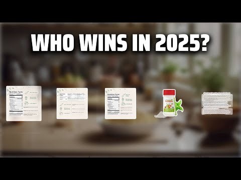 The Top 5 Best Stevia in 2025 - Must Watch Before Buying!