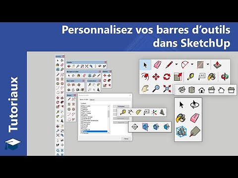 Personnaliser vos barres d'outils dans SketchUp